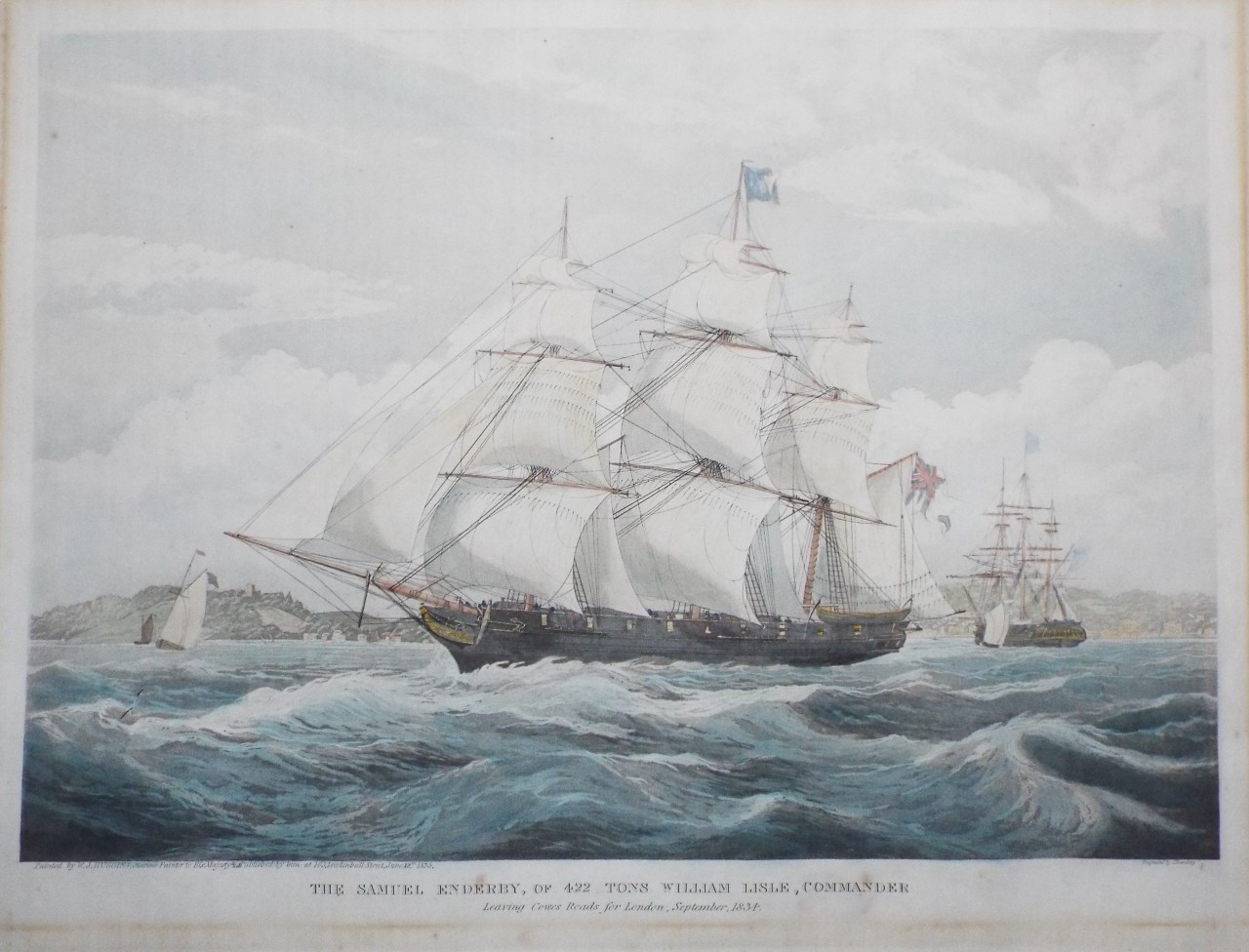 Aquatint - The Samuel Enderby, of 422 Tons William Lisle, Commander. Leaving Cowes Roads for London, September, 1834. - Rosenberg