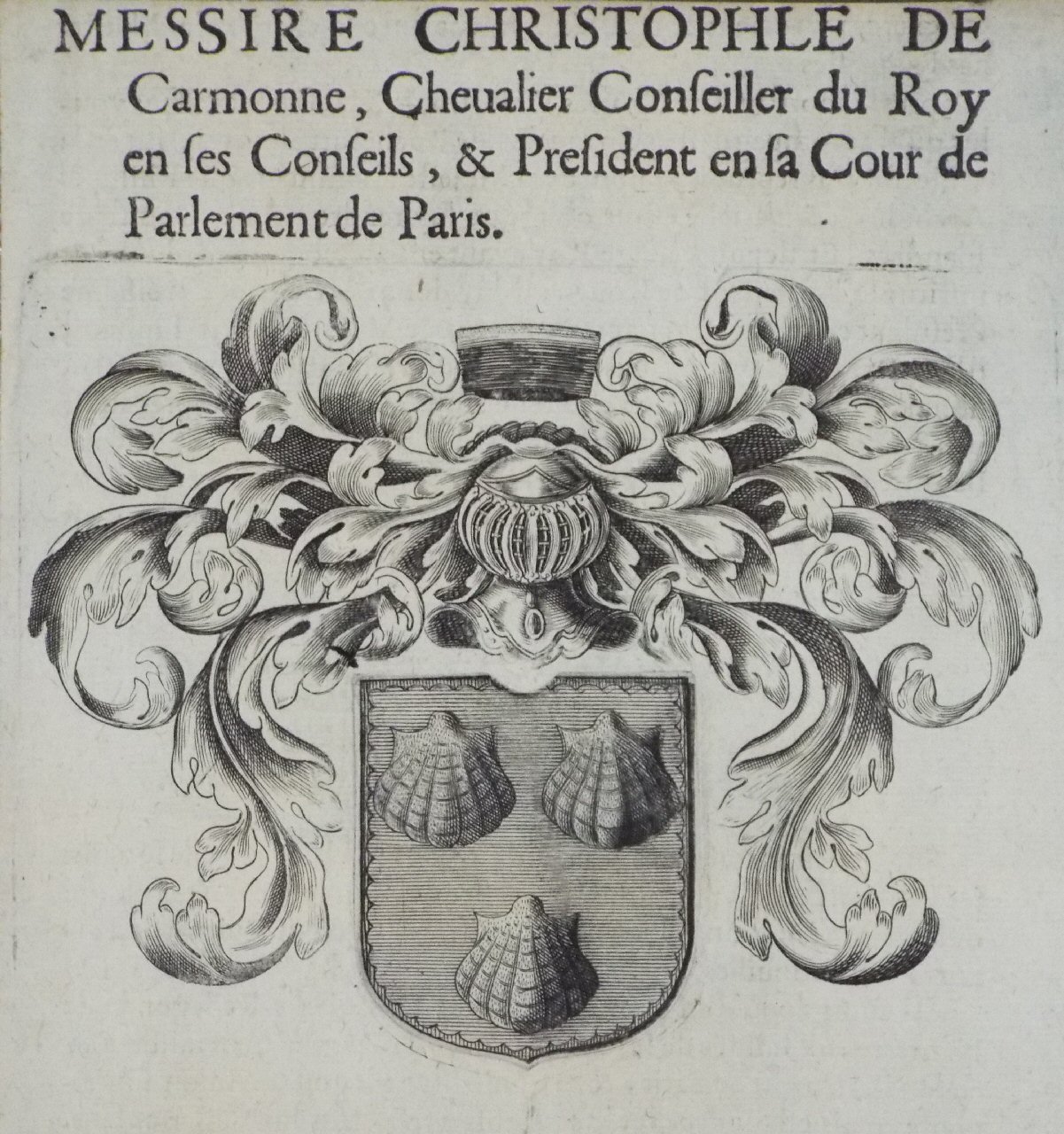 Print - Messire Christophle de Carmonne, Chevalier Conseiller du Roy en ses Conseils, & President en sa Cour de Parlement de Paris.