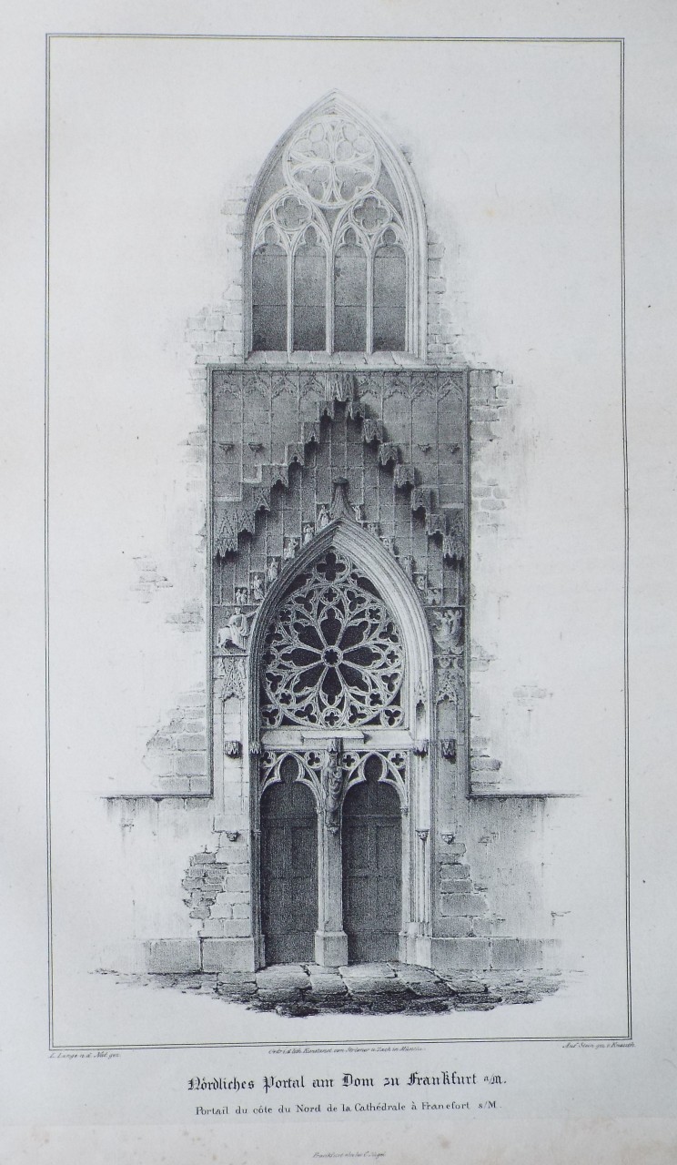 Lithograph - Nordliches Portal am Dom in Frankfurt a/M.
Portail du cote du Nord de la Cathedrale a Francfort s/M. - 