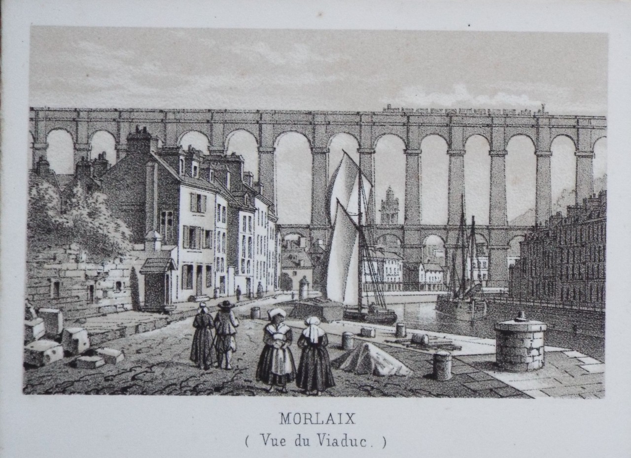 Lithograph - Morlaix (Vue du Viaduc.)