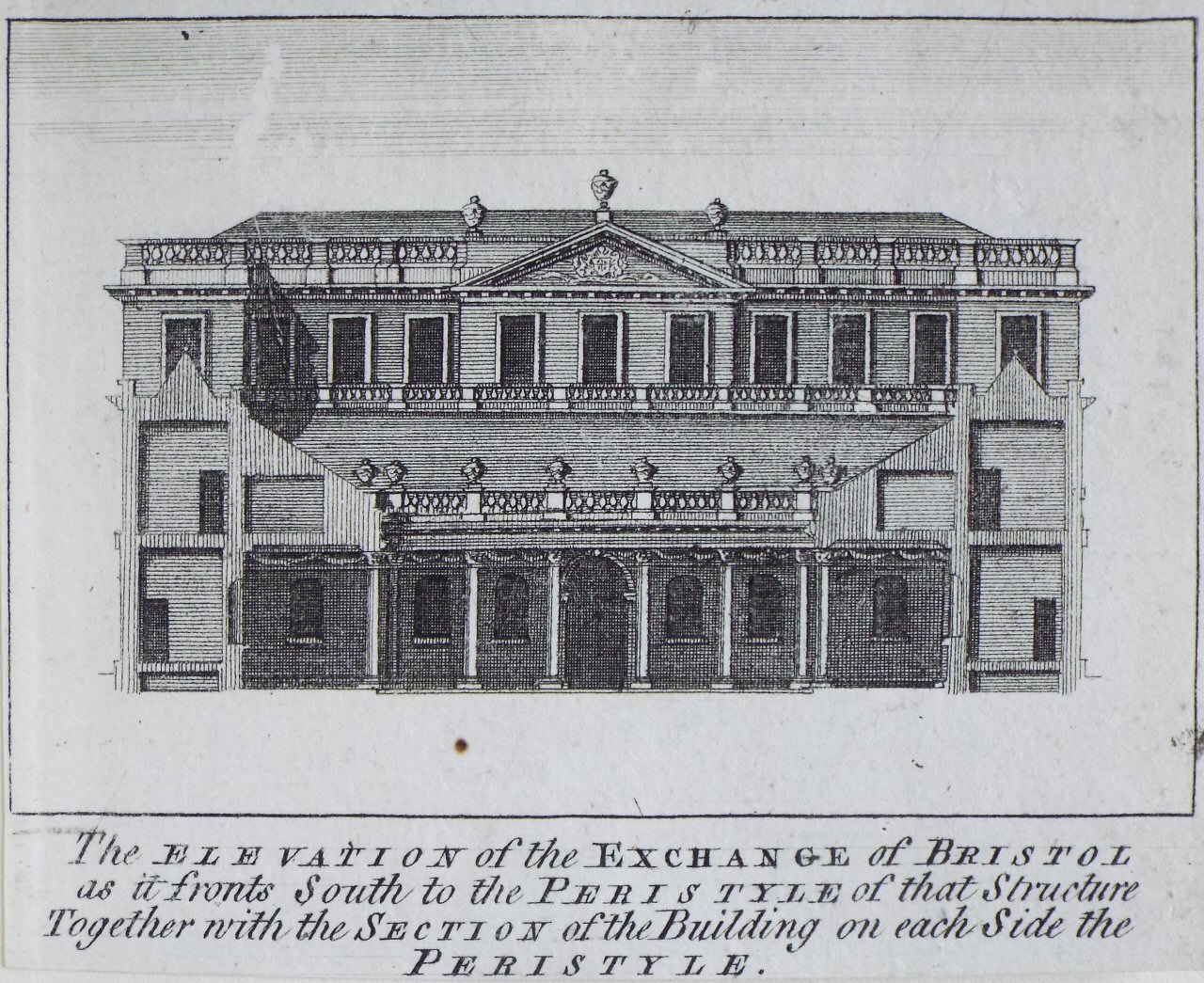 Print - The Elevation of the Exchange of Bristol as it fronts South to the Perisytyle of that Structure Together with the Section of the Building on each Side of the Peristyle.