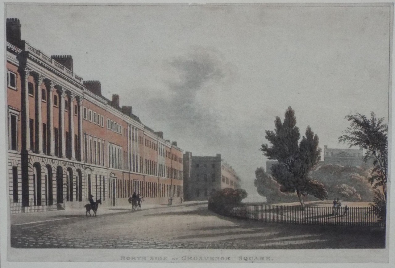 Aquatint - North Side of Grosvenor Square.