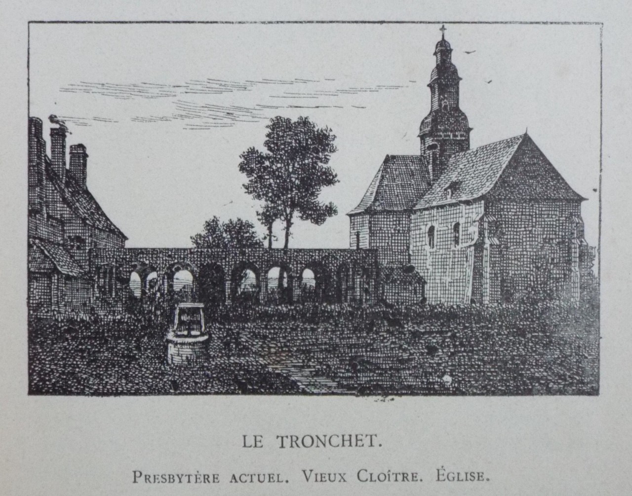 Wood - Le Tronchet. Presbytere Actuel. Eglise.Vieux Cloitre. Eglise.