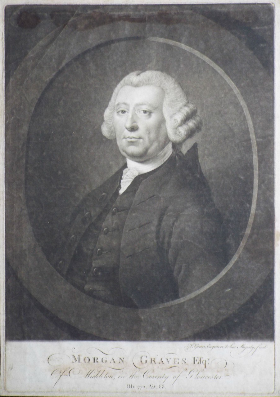 Mezzotint - Morgan Graves Esqr. Of Mickleton, in the County of Gloucester. Ob: 1770. Aet: 63. - Green