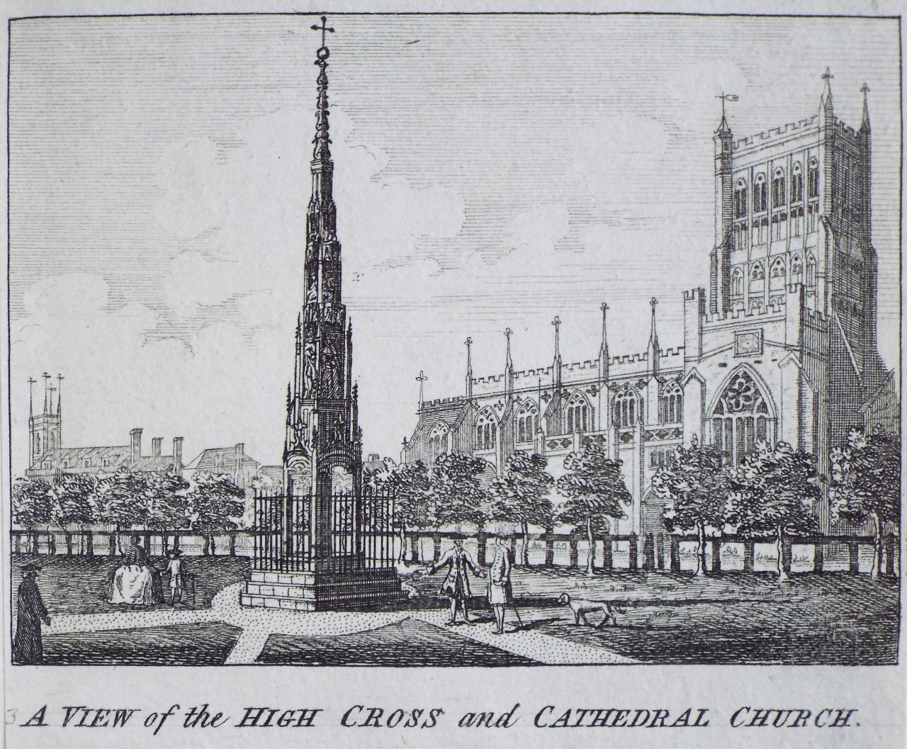 Print - A View of the High Cross and Cathedral Church.