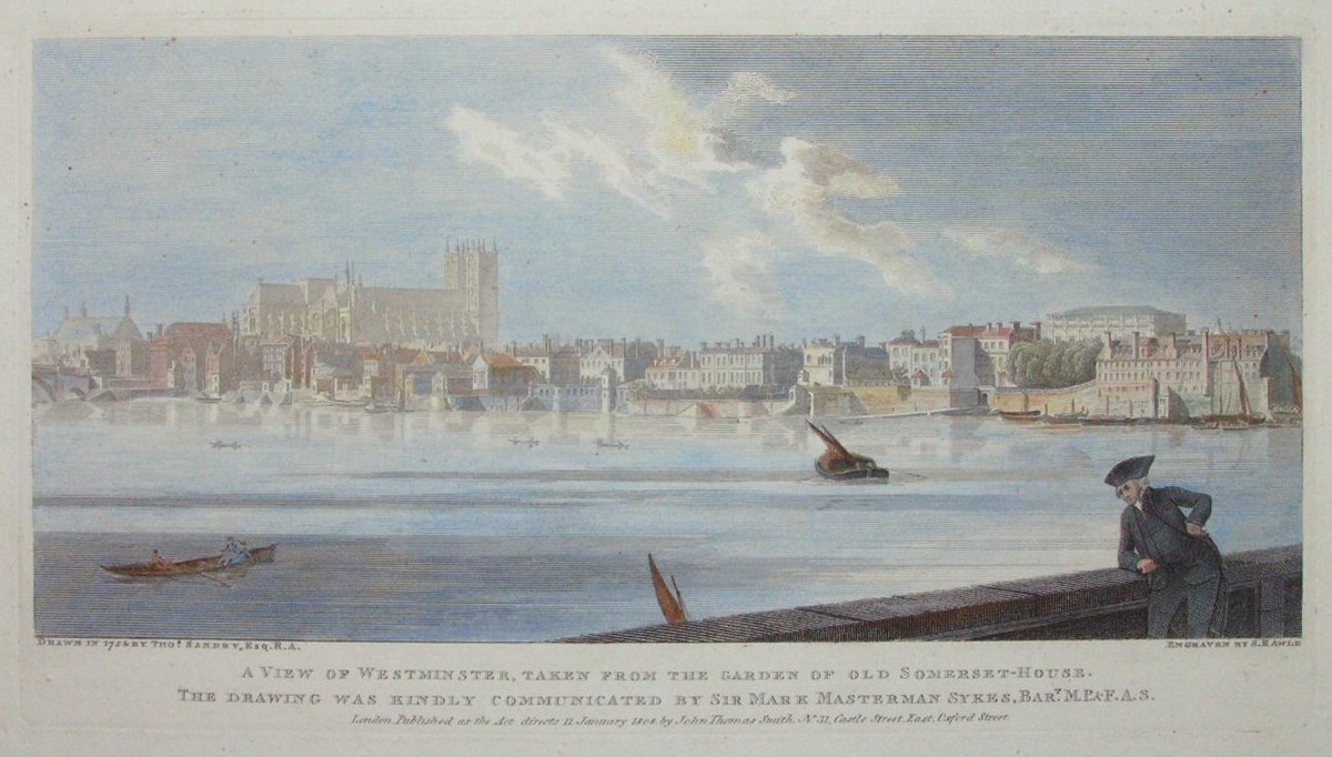 Print - A View of Westminster, taken from the Garden of Old Somerset-House. The Drawing was kindly communicated by Sir Mark Masterman Sykes, Bart. M.P. & F.A.S. - Rawle