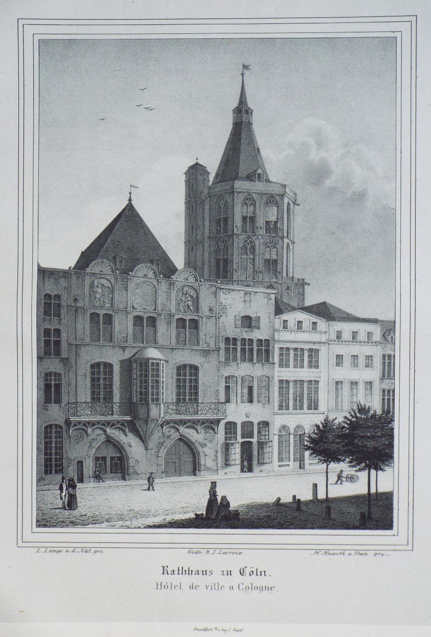 Lithograph - Rathhaus in Coln.
Hotel de ville a Cologne. - Knauth