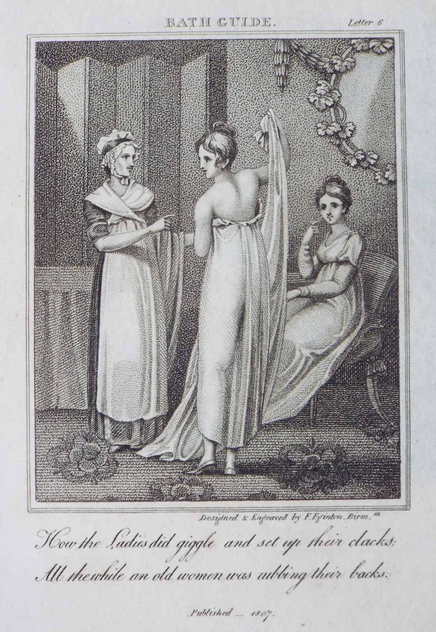 Stipple - Bath Guide. Letter 6. How the ladies did giggle and set up their clacks. All te while an old woman was rubbing their backs. - Eginton