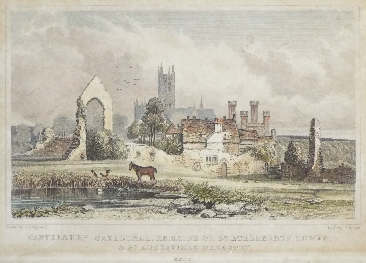 Print - Canterbury Cathedral, remains of St. Ethelberts Tower, & St. Augustines Monastery, Kent. - Rolph