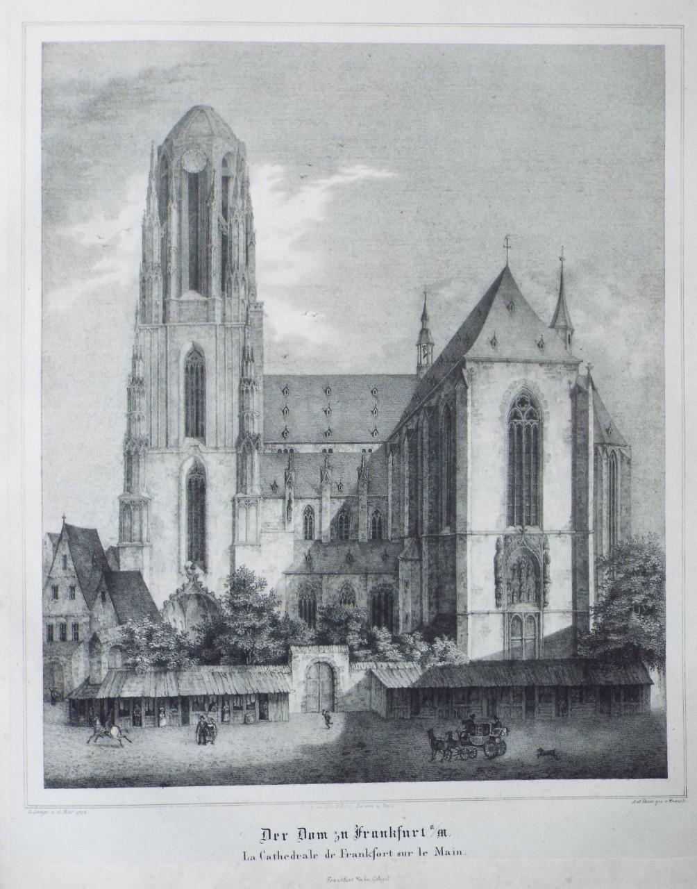 Lithograph - Der Dum in Frankfurt a/M.
La Cathedrale de Frankfort sur le Main. - 