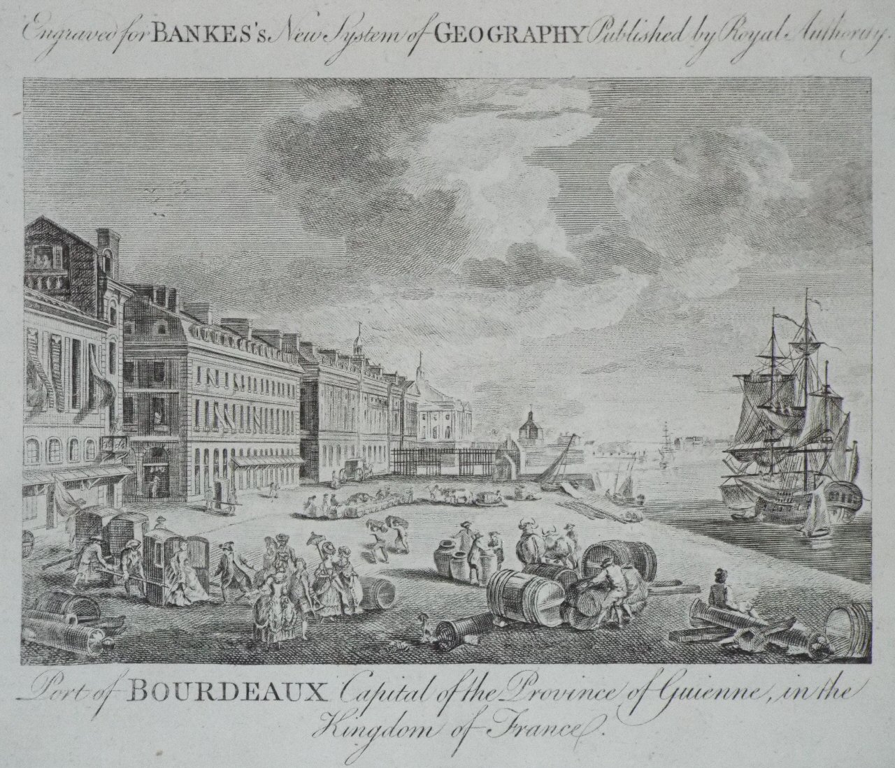 Print - Port of Bordeaux, Capital of the Province of Guienne, in the Kingdom of France.