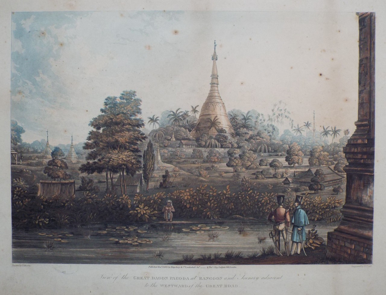Aquatint - View of the Great Dragon Pagoda at Rangoon and Scenery adjacent to the Westward of the Great Road. - Pyall