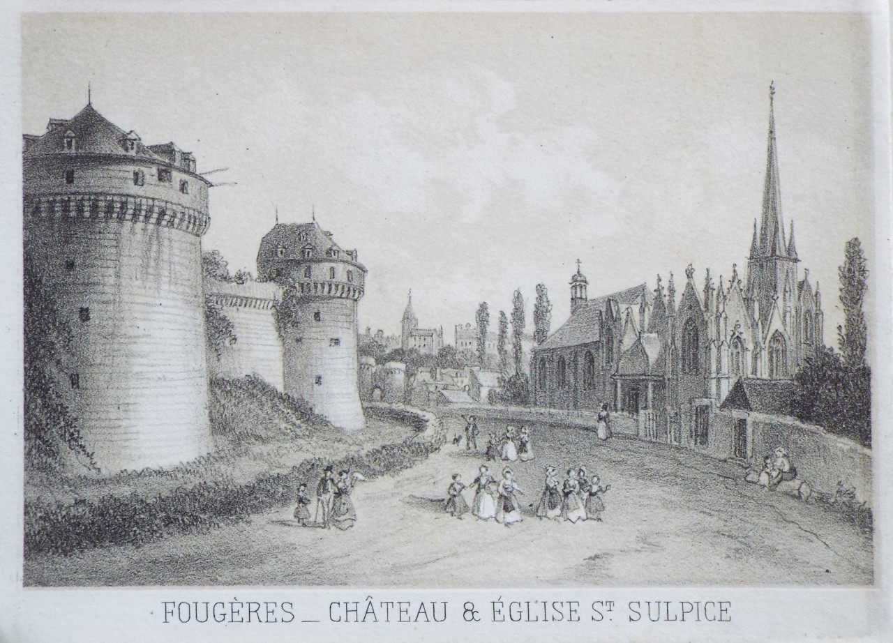 Lithograph - Fougeres - Chateau & Eglise St. Sulpice