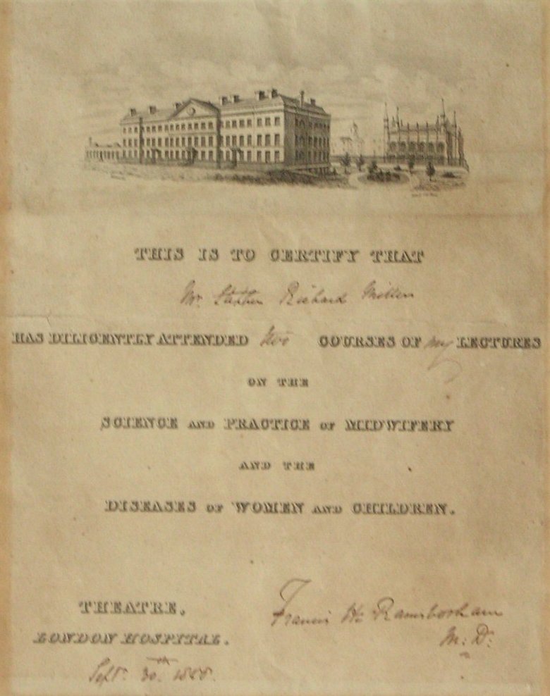 Print - This is to Certify That Mr Stephen Richard Miller has Diligently Attended two Courses of My Lectures on the Science and Practice of Midwifery and the Diseases of Women and Children. Theatre, London Hospital. Francis H. Ramsbotham M.D. Sep 30th 1840 - 