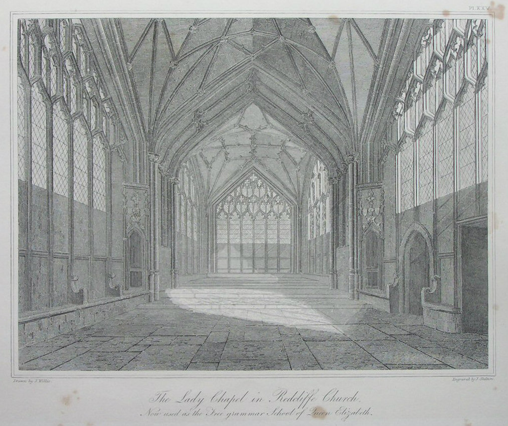 Etching - The Lady Chapel in Redcliffe Church. Now used as the Free grammar School of Queen Elizabeth. - Skelton