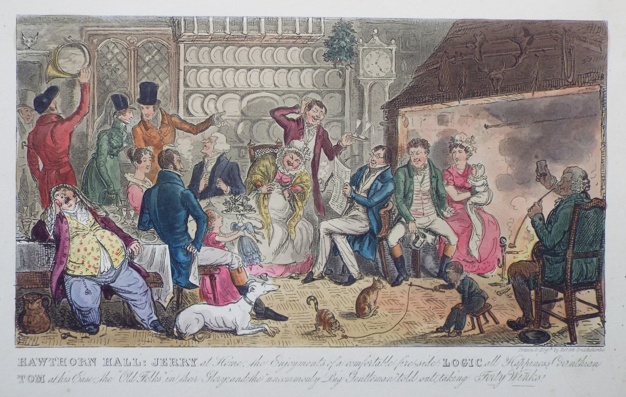Aquatint - Hawthorn Hall: Jerry at Home; the Enjoyments of a comfortable fireside: Logic all Happiness - Corinthian Tom at his Ease; the 