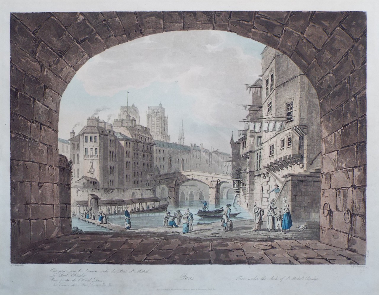 Aquatint - Paris. Vue prise sous la derniere arche du Pont St. Michel. From under the Arch of St. Michel's Bridge. - Hill