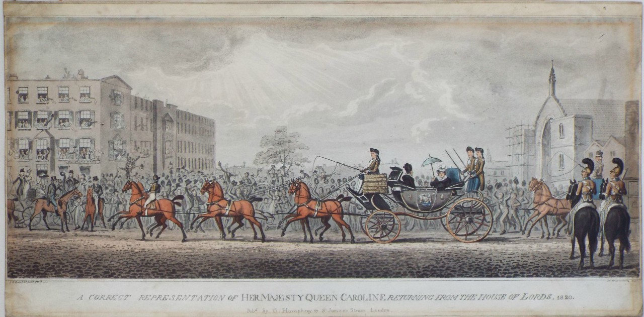 Aquatint - A Correct Representation of Her Majesty Queen Caroline returning from the House of Lords, 1820. - Cruikshank