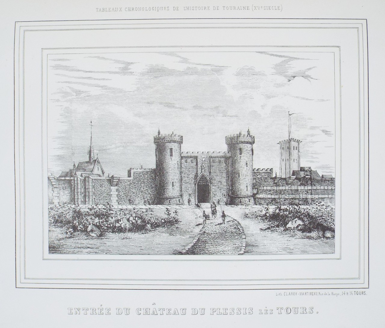 Lithograph - Entree du Chateau du Plessis les Tours.